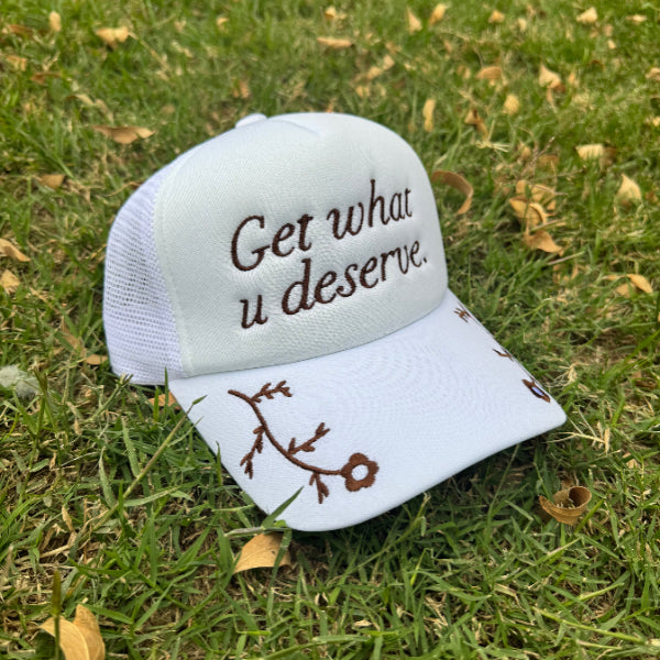 Gorra bordada “get what u deserve”